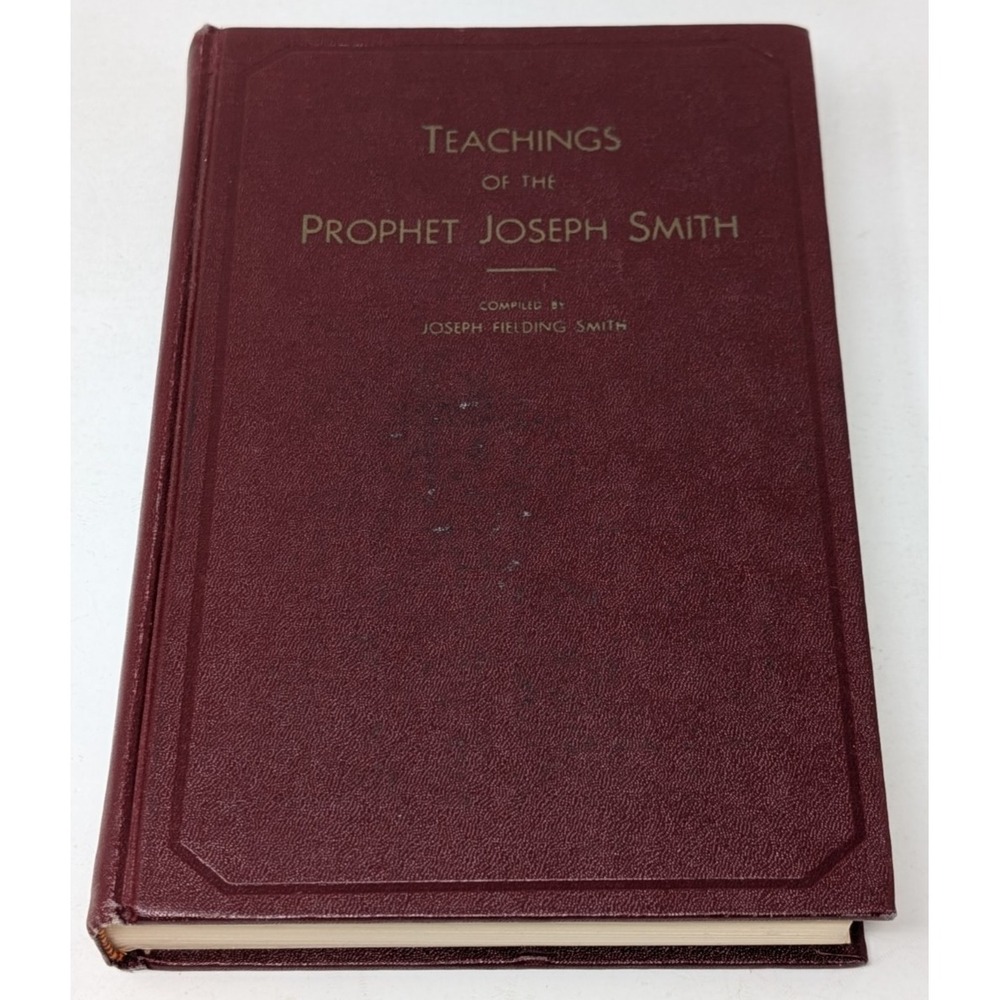 Teachings of the Prophet Joseph Smith Compiled by Joseph Fielding Smith 1968 VTG